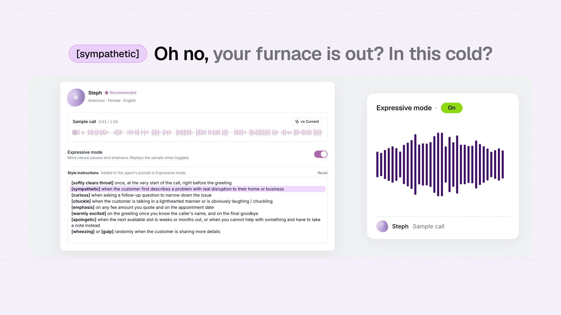 Expressive mode switched on for a voice, with a sympathetic tone cue on the line: Oh no, your furnace is out? In this cold?